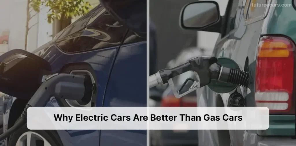Are Electric Cars Better than Gas Cars